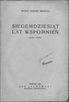 Siedemdziesiąt lat wspomnień : (1855-1925)