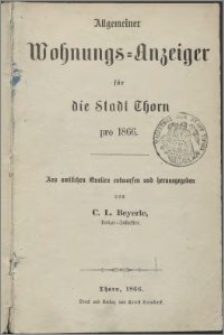 Allgemeiner Wohnungs-Anzeiger für die Stadt Thorn pro 1866