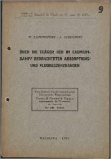 Über die Träger der in Cadmiumdampf beobachteten Absorptions - und Fluoreszenzbanden