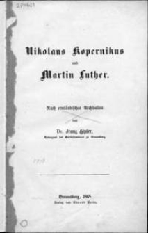 Nikolaus Kopernikus und Martin Luther : nach ermländischen Archivalien