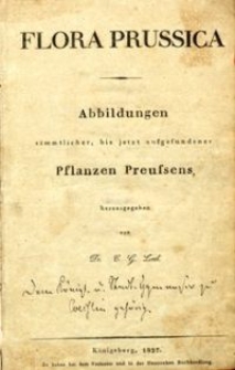 Flora Prussica : Abbildungen sämmtlicher bis jetzt aufgefundener Pflanzen Preussens