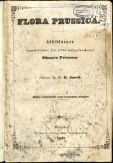 Flora Prussica : Abbildungen sämmtlicher bis jetzt aufgefundener Pflanzen Preussens