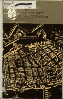 Toruń in the days of Copernicus : urban development, architecture, art