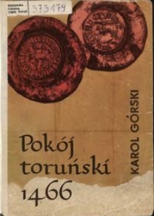 Pokój toruński 1466 roku i jego znaczenie dla Polski