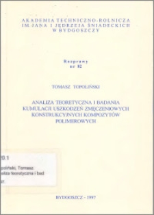 Analiza teoretyczna i badania kumulacji uszkodzeń zmęczeniowych konstrukcyjnych kompozytów polimerowych