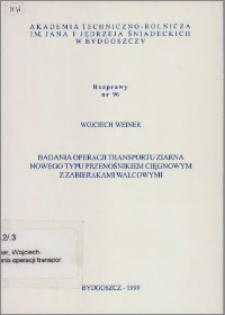 Badania operacji transportu ziarna nowego typu przenośnikiem cięgnowym z zabierakami walcowymi
