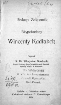 Biskup zakonnik : błogosławiony Wincenty Kadłubek