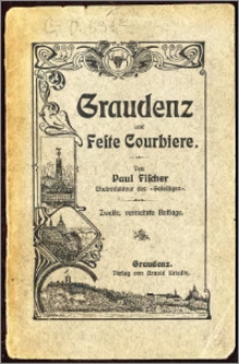 Graudenz und Feste Courbiere : praktischer Führer mit geschichtlichen Darsttellungen