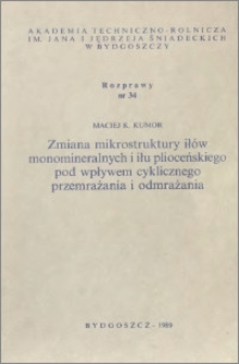 Zmiana mikrostruktury iłów monomineralnych i iłu plioceńskiego pod wpływem cyklicznego przemrażania i odmrażania