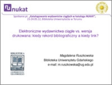 Elektroniczne wydawnictwa ciągłe vs. wersja drukowana : kiedy rekord bibliograficzny a kiedy link?