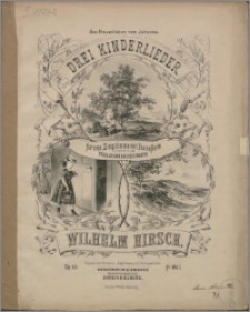 Drei Kinderlieder für eine Singstimme mit Pianoforte : op. 10