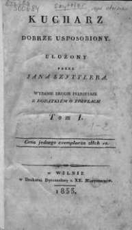 Kucharz dobrze usposobiony. T. 1