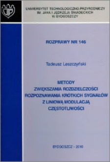 Metody zwiększania rozdzielczości rozpoznawania krótkich sygnałów z liniową modulacją częstotliwości