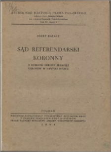 Sąd referendarski koronny : z dziejów obrony prawnej chłopów w dawnej Polsce