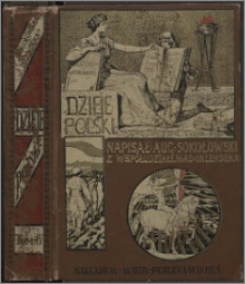 Dzieje Polski porozbiorowe. [T. 4]