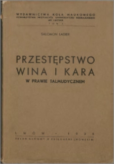Przestępstwo, wina i kara w prawie talmudycznem