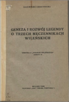 Geneza i rozwój legendy o trzech męczennikach wileńskich