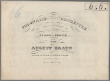 Polonaise à grand orchestre : composée et arrangée pour le piano-forte