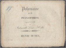 Polonaise pour le pianoforte : composée et dediée à Mademoiselle Louise Heller