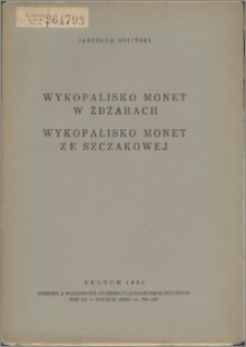 Wykopalisko monet w Żdżarach : Wykopalisko monet ze Szczakowej