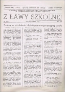 Z ławy szkolnej: Kwartalnik młodzieży szkolnej I Liceum Ogólnokształcącego im. Filomatów Ziemi Michałowskiej R. 1981, Nr. 3(24)