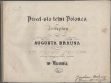 Przed-sto letni polones : na fortepian