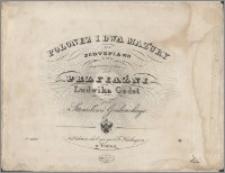 Polonez i dwa mazury na fortepian : skomponowany i poświęcony przyjaźni Ludwika Godet