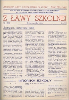 Z ławy szkolnej: Kwartalnik młodzieży szkolnej I Liceum Ogólnokształcącego im. Filomatów Ziemi Michałowskiej R. 1988, Nr. 3 - 4(50)