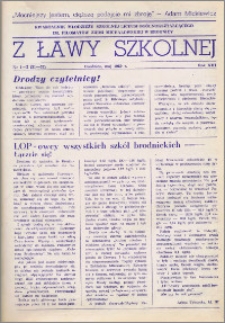 Z ławy szkolnej: Kwartalnik młodzieży szkolnej I Liceum Ogólnokształcącego im. Filomatów Ziemi Michałowskiej R. 1989, Nr. 1 - 2(51 - 52)