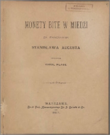 Monety bite w miedzi za panowania Stanisława Augusta