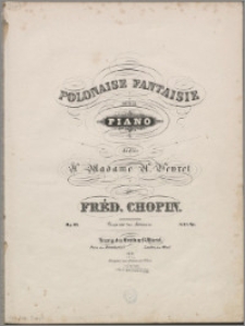 Polonaise fantaisie pour le piano : dédiée à Madame A. Veyret : op. 61