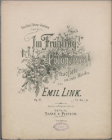 Im Frühling : Polonaise für das Pianoforte zu zwei Händen : Op. 25
