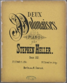 Deux polonaises : pour piano dédiées à Abis Mary Shillito : Oeuv. 132. No. 1 F moll