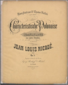 Characteristische polonaise : für das pianoforte zu zwei Händen componirt : op. 5