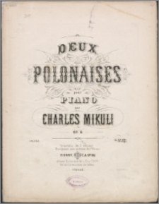 Deux polonaises : pour piano : op. 8