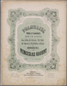 Polonaise pour le pianoforte : sur un duette All' idea di quelle metalo de l'opera La Barbier de Seville de Rossini : op. 22