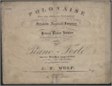 Polonaise für Feier der ehelichen Verbindung des Fräulein Auguste Langner mit Herrn Ernst Köhler [...] componirt : für's Piano - Forte zu vier Haenden eingerichte