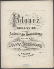 Polonez : "Kochajmy się"