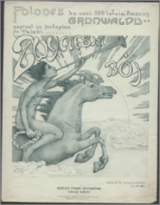 Zwycięski bój : polonez ku czci 500 letniej rocznicy Grunwaldu