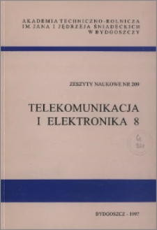 Zeszyty Naukowe. Telekomunikacja i Elektronika / Akademia Techniczno-Rolnicza im. Jana i Jędrzeja Śniadeckich w Bydgoszczy, z.8 (209), 1997