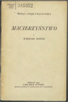 Macierzyństwo i wiersze różne